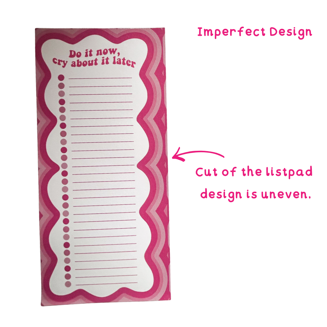 Do it Now Cry About It Later List Pad