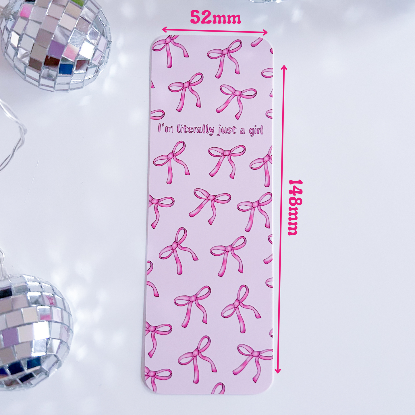 I'm Literally Just A Girl Bows Bookmark