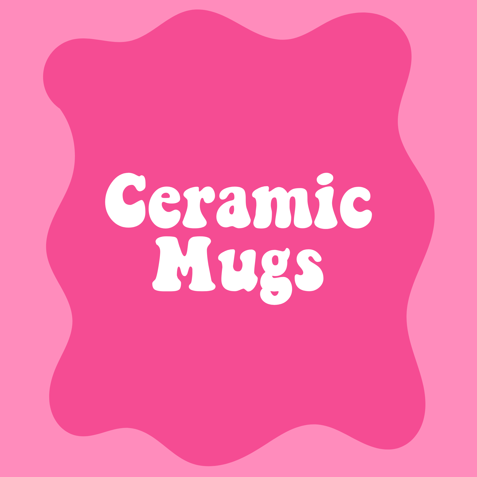 Ceramic Mugs