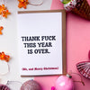 Thank fuck this year is over Card