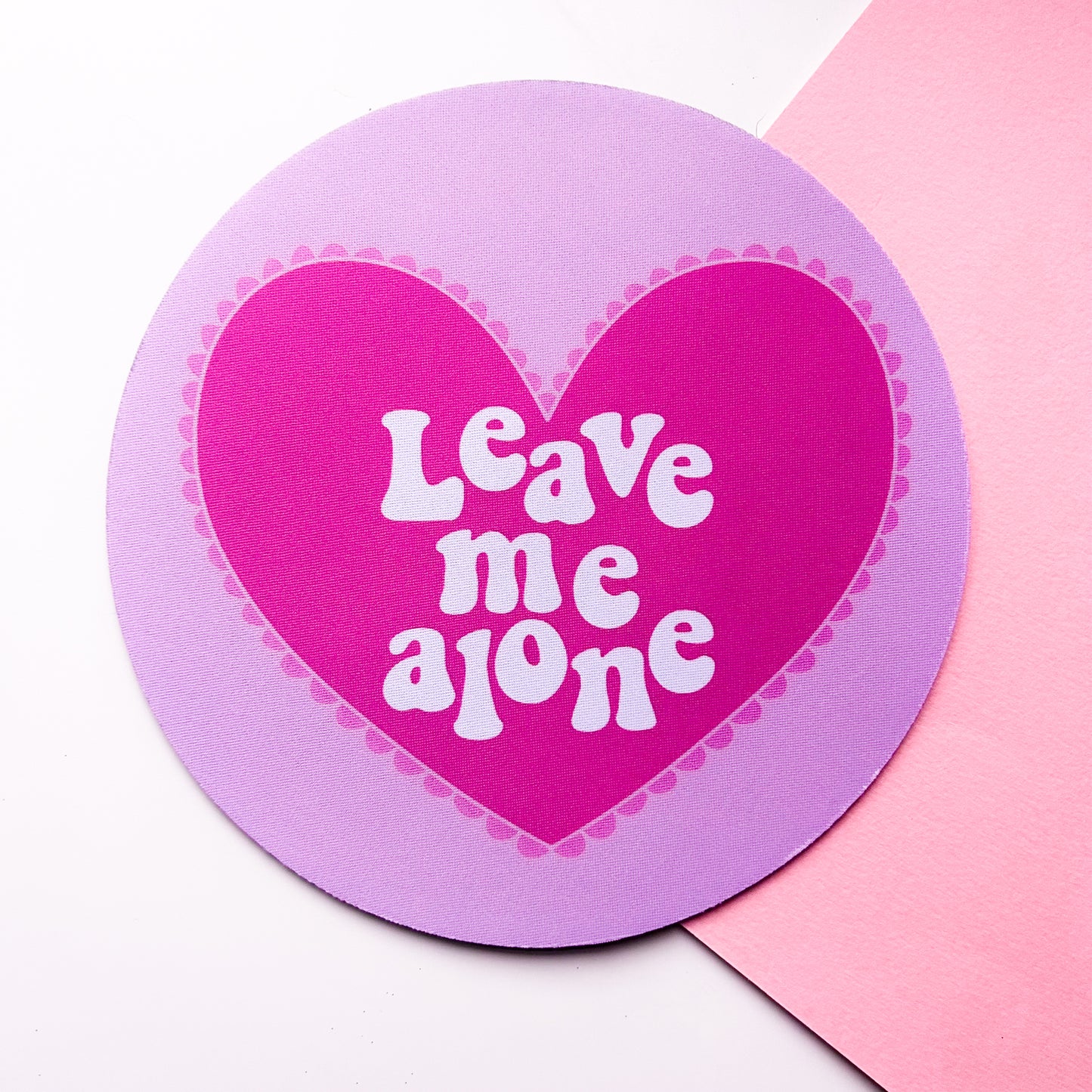 Leave Me Alone Mouse Mat