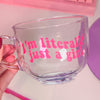 I’m Literally Just a Girl Glass Mug