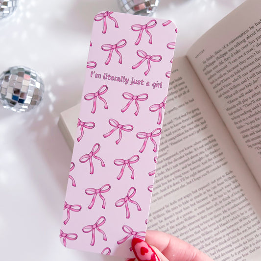 I'm Literally Just A Girl Bows Bookmark
