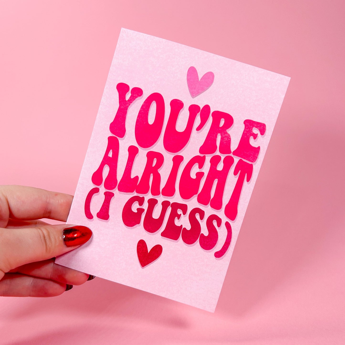 You're Alright (I Guess) Card