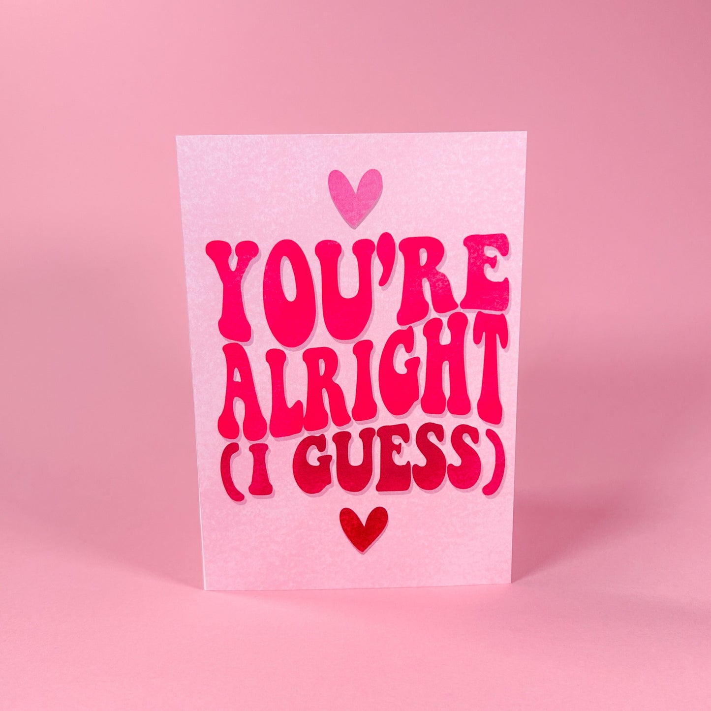 You're Alright (I Guess) Card