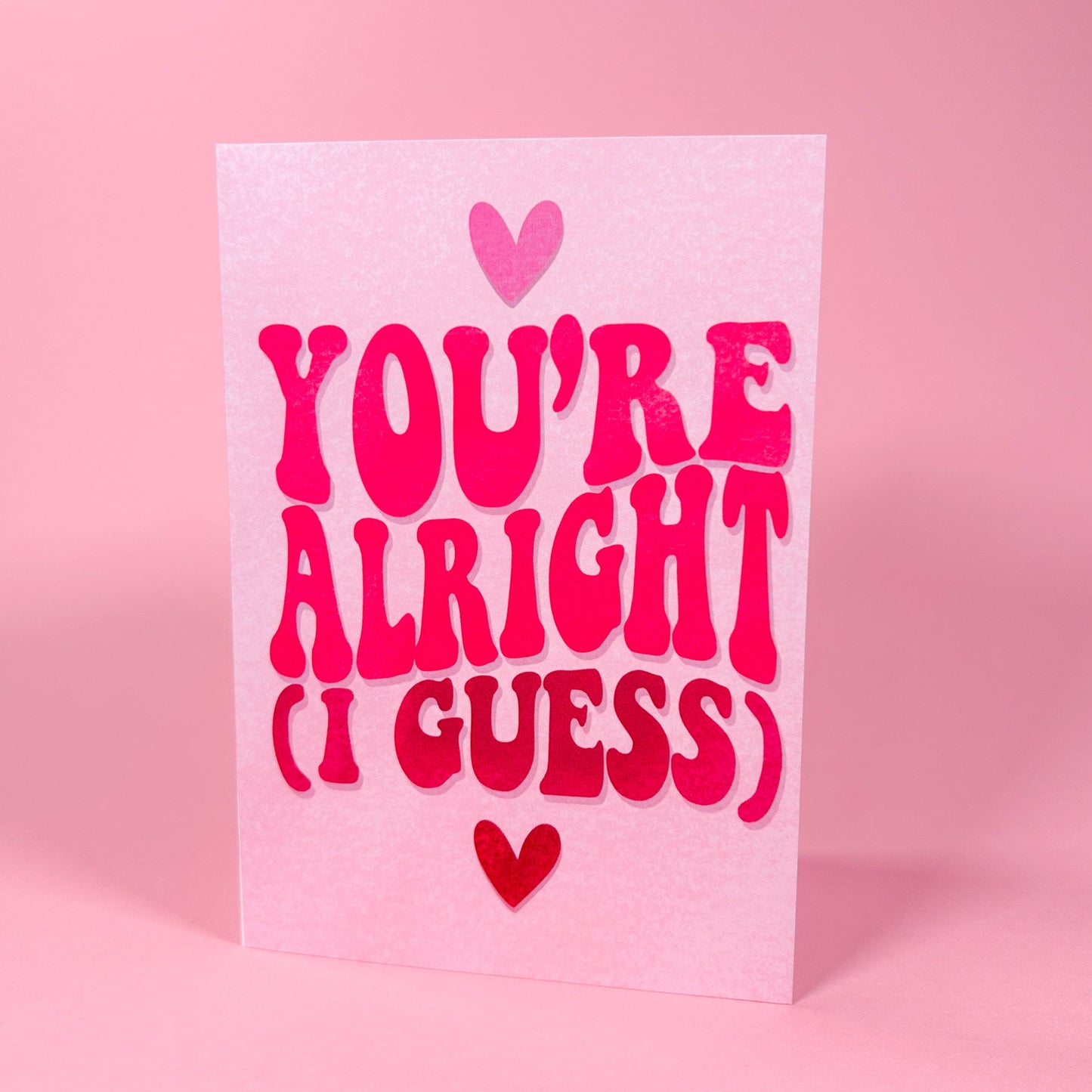 You're Alright (I Guess) Card